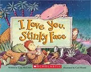 Book cover for "I Love You, Stinky Face" by Lisa McCourt