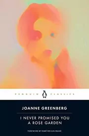 Book cover for "I Never Promised You a Rose Garden" by Joanne Greenberg