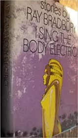 I Sing the Body Electric
