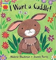 Book cover for "I Want a Cuddle!" by Malorie Blackman