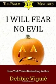 I Will Fear No Evil