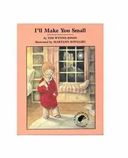 I'll Make You Small