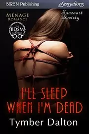 I'll Sleep When I'm Dead