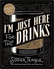 Book cover for "I'm Just Here for the Drinks" by Sother Teague