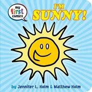 Book cover for "I'm Sunny!" by Jennifer L Holm