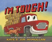 Book cover for "I'm Tough!" by Kate McMullan