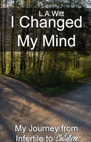 Book cover for "I Changed My Mind" by LA Witt