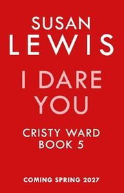 Book cover for "I Dare You" by Susan Lewis