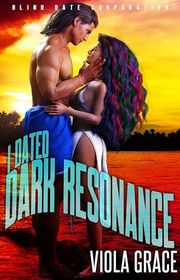 Book cover for "I Dated Dark Resonance" by Viola Grace