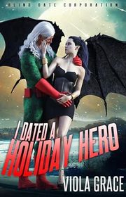 Book cover for "I Dated a Holiday Hero" by Viola Grace