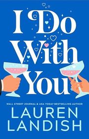 Book cover for "I Do With You" by Lauren Landish