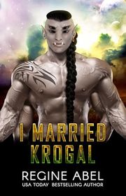 Book cover for "I Married Krogal"