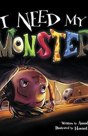 Book cover for "I Need My Monster" by Amanda Noll