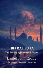 Book cover for "Ibn Battuta" by Daniel John Roddy