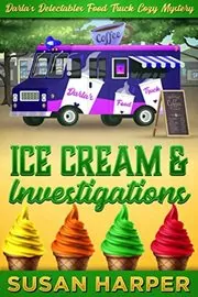 Book cover for "Ice Cream and Investigations" by Susan Harper