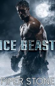 Book cover for "Ice Beast" by Piper Stone