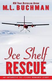 Book cover for "Ice Shelf Rescue" by ML Buchman