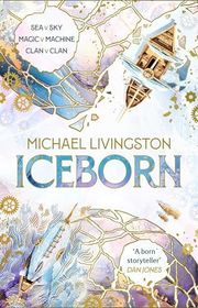 Book cover for "Iceborn" by Michael Livingston