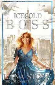 Book cover for "Icecold Boss" by Lana Stone
