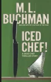 Book cover for "Iced Chef!" by ML Buchman