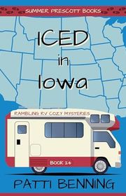 Book cover for "Iced in Iowa" by Patti Benning