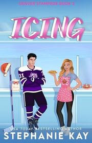 Book cover for "Icing" by Stephanie Kay
