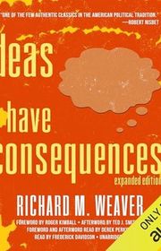 Book cover for "Ideas Have Consequences" by Richard M. Weaver