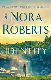 Book cover for "Identity" by Nora Roberts