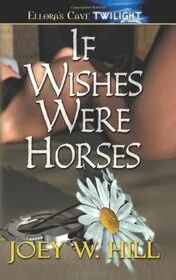 If Wishes Were Horses