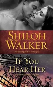 Book cover for "If You Hear Her" by Shiloh Walker