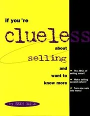 Book cover for "If You're Clueless About Selling and Want to Know More"