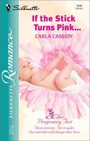 If the Stick Turns Pink...