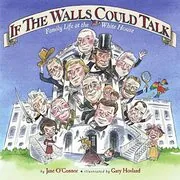 Book cover for "If the Walls Could Talk" by Jane O’Connor