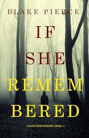 Book cover for "If She Remembered" by Stella Gold