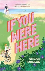 Book cover for "If You Were Here" by Abigail Johnson