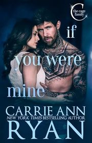 Book cover for "If You Were Mine" by Carrie Ann Ryan