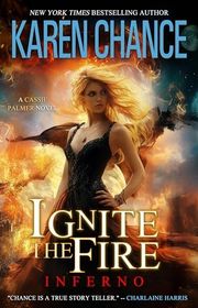 Book cover for "Ignite the Fire: Inferno" by Karen Chance