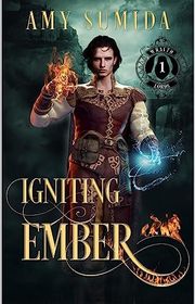 Book cover for "Igniting Ember" by Amy Sumida