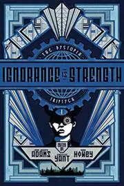 Ignorance is Strength