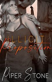 Book cover for "Illicit Proposition" by Piper Stone