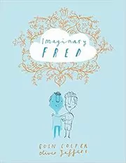 Book cover for "Imaginary Fred" by Eoin Colfer