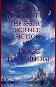 Book cover for "Imagination Unlimited" by Doug Dandridge