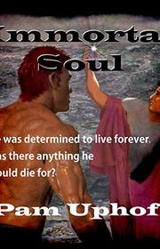 Book cover for "Immortal Soul" by Pam Uphoff