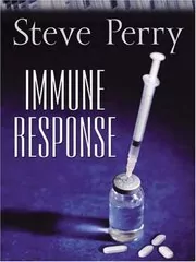 Book cover for "Immune Response" by Steve Perry