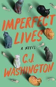 Book cover for "Imperfect Lives" by CJ Washington
