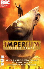 Book cover for "Imperium: The Cicero Plays Backstage View"