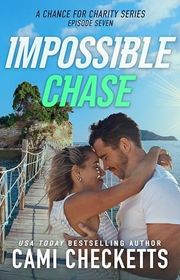 Book cover for "Impossible Chase" by Cami Checketts