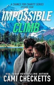 Book cover for "Impossible Climb" by Cami Checketts