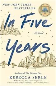 Book cover for "In Five Years" by Rebecca Serle