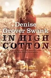 Book cover for "In High Cotton" by Denise Grover Swank